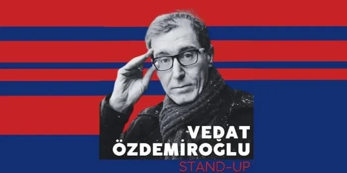 Vedat Özdemiroğlu Stand – Up