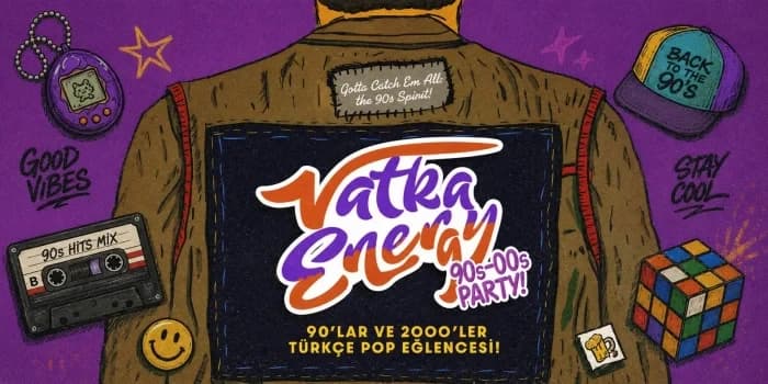 Vatka Energy 90’lar 2000’ler Gecesi