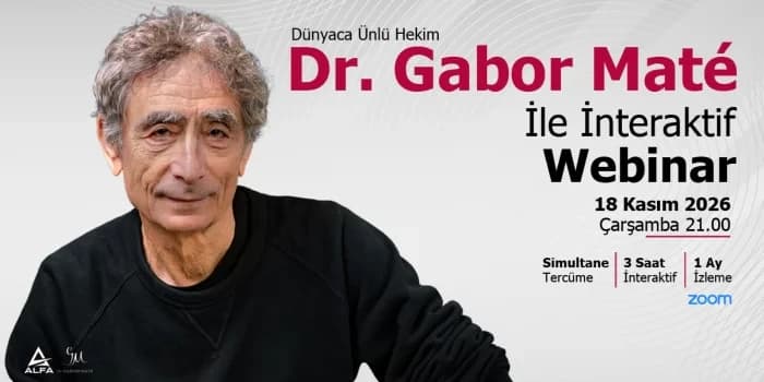 Dr. Gabor Maté ile İnteraktif Webinar