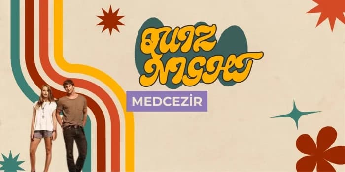 Medcezir Quiz Night Biletleri - BOUTİCH AYRANCI