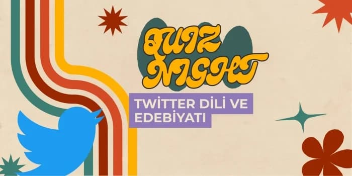 Twitter Dili ve Edebiyatı Quiz Night Biletleri - BOUTİCH AYRANCI