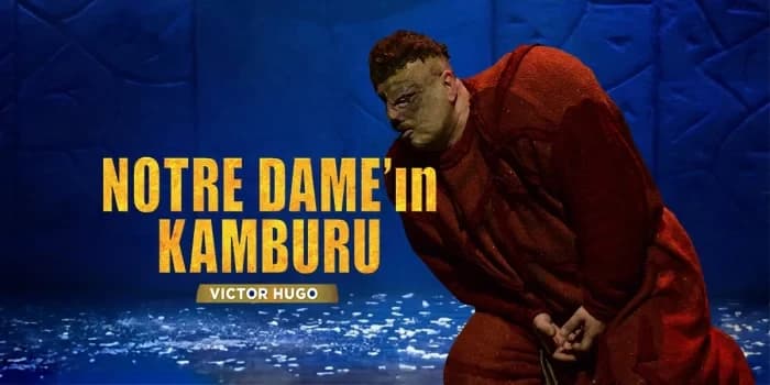 NOTRE DAME’IN KAMBURU Biletleri - SAKARYA KALE SAHNE