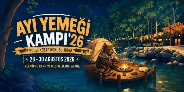 Ayı Yemeği Kampı’26