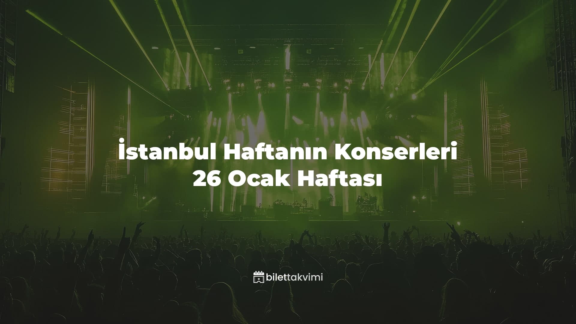 İstanbul Haftanın Konserleri – 26 Ocak Haftası