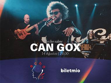 Can Gox Biletleri - ECHO SAHNE KAŞ