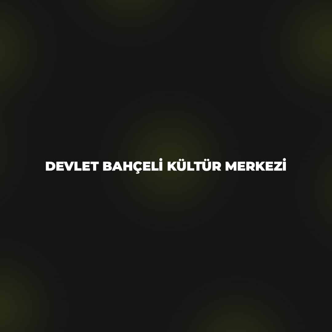 Devlet Bahçeli Kültür Merkezi