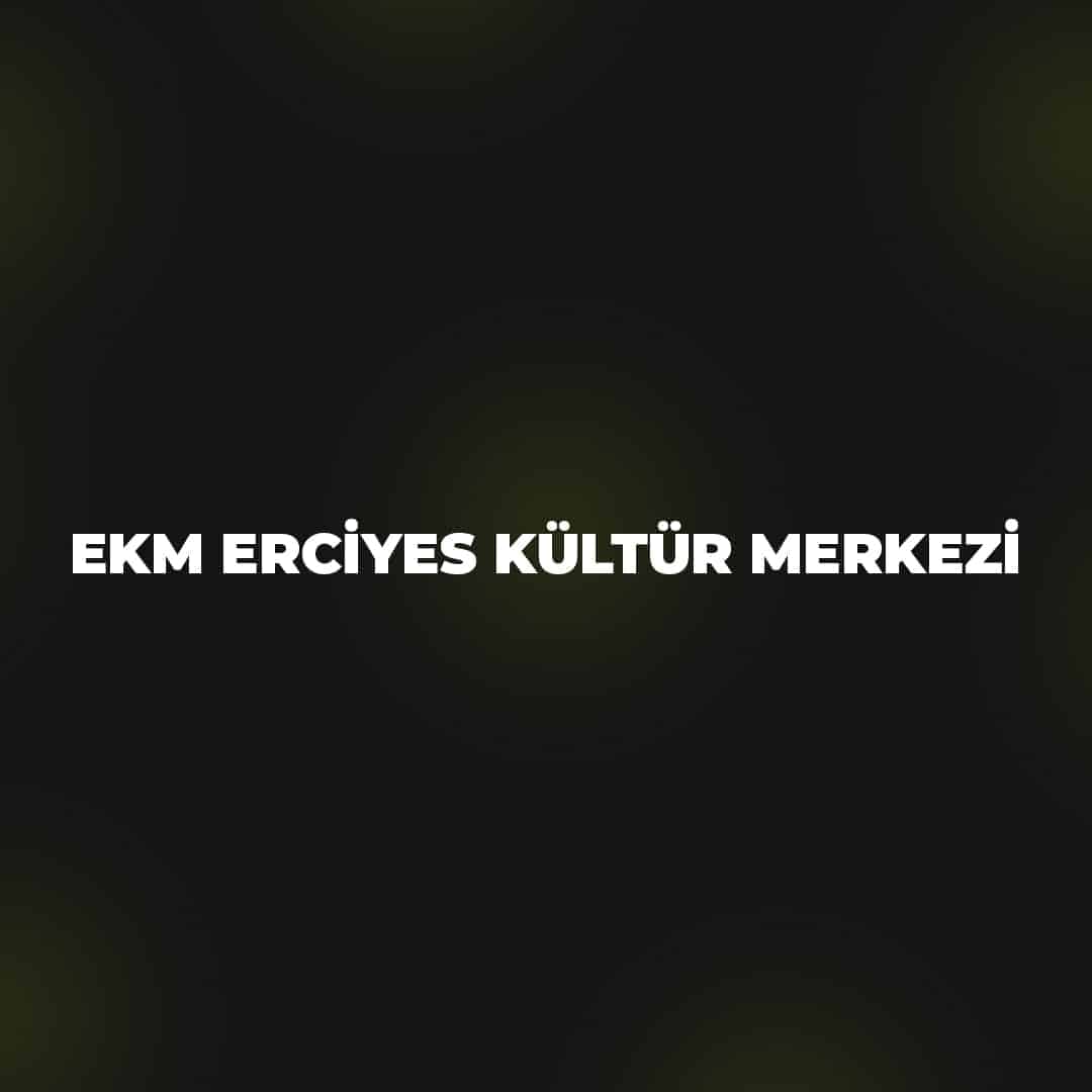 EKM Erciyes Kültür Merkezi