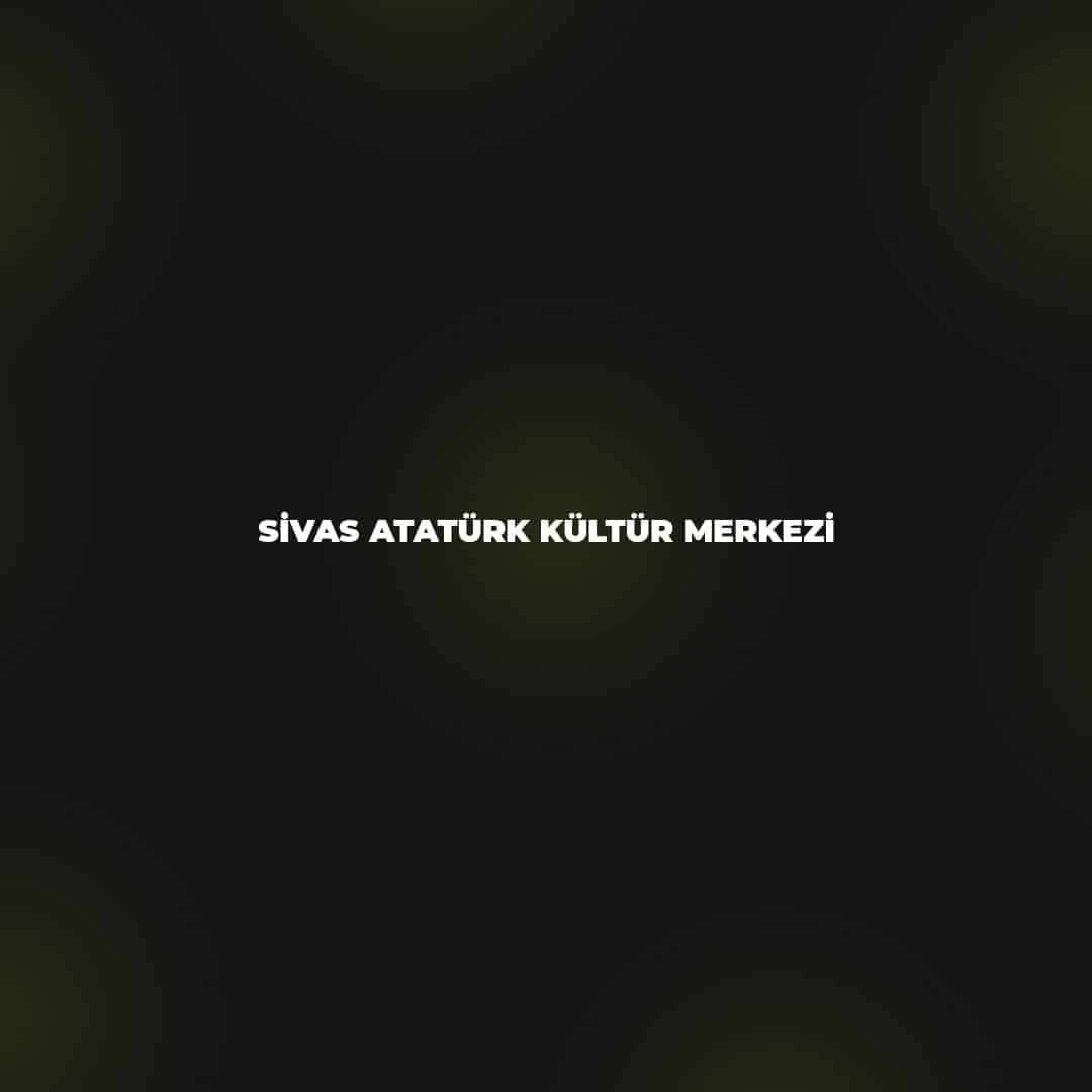 Sivas Atatürk Kültür Merkezi