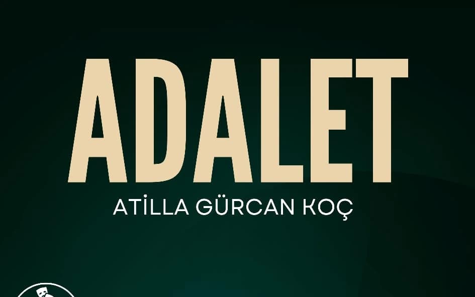 Adalet Biletleri - AKM SAHNE KIZILAY
