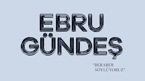 Ebru Gündeş “Beraber Söylüyoruz”