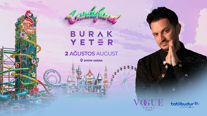 Candyland Summer Fest – Burak Yeter