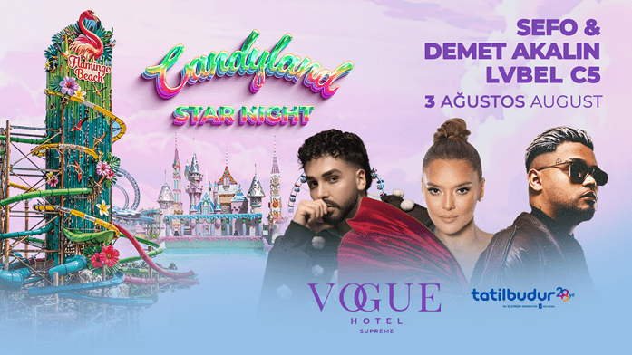 Candyland Summer Fest – Demet Akalın & Sefo & Lvbel C5