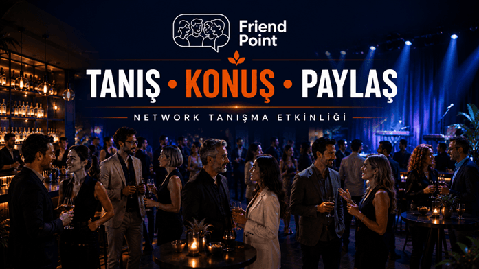 Tanış, Konuş, Paylaş (Network Tanışma Etkinliği)