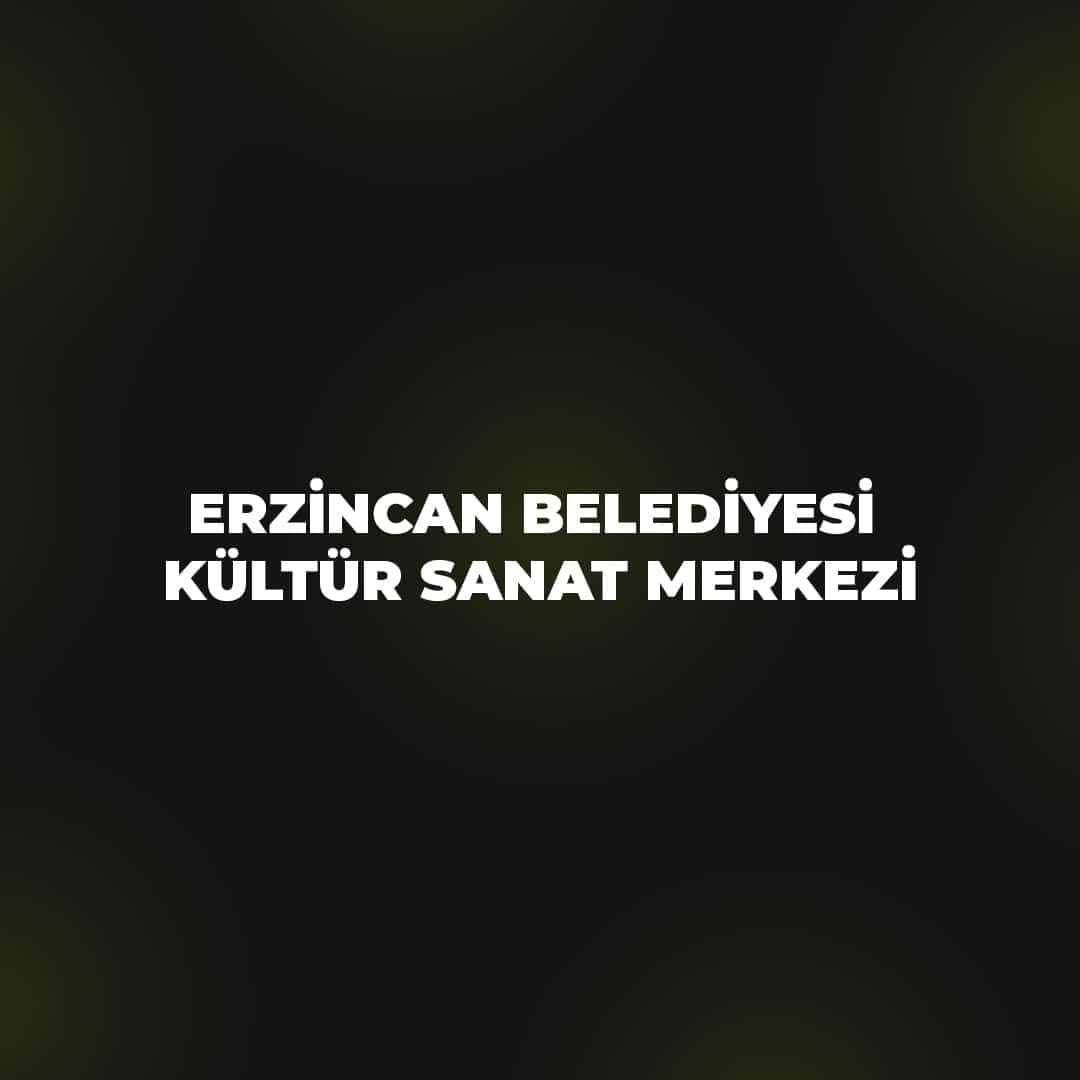 Erzincan Belediyesi Kültür Sanat Merkezi