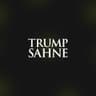 TRUMP SAHNE