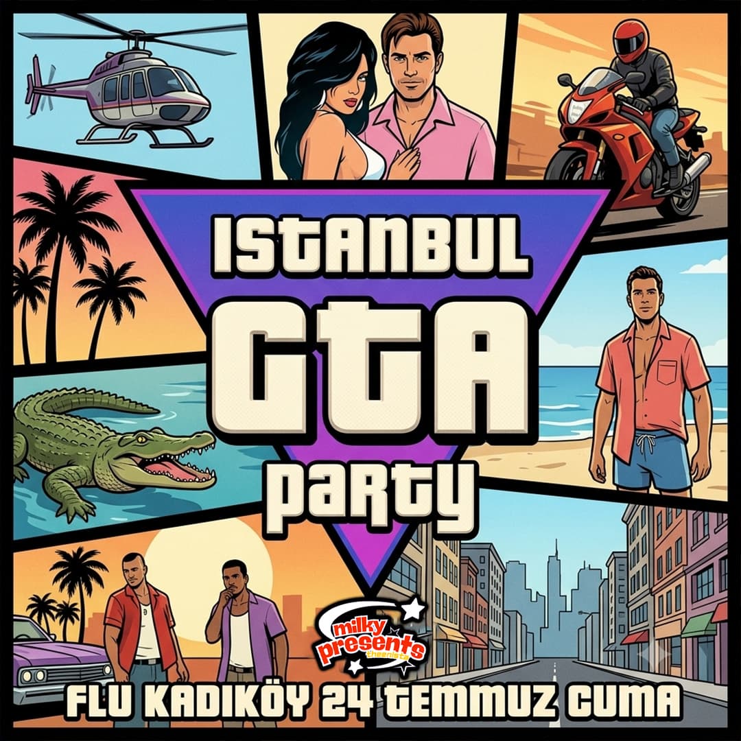 GTA PARTY – ISTANBUL CITY