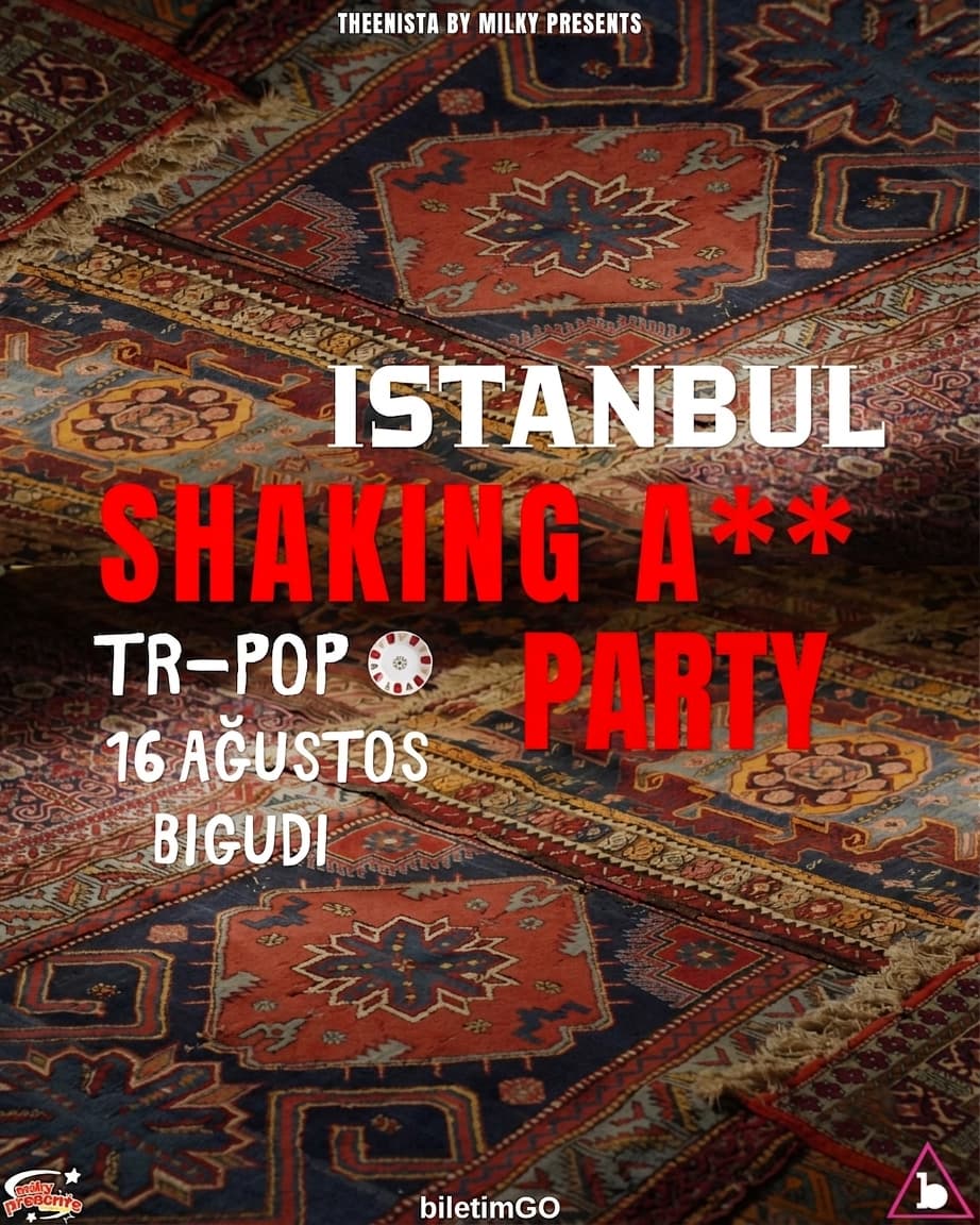 İSTANBUL SHAKING A** PARTY Biletleri - BİGUDİ CLUB