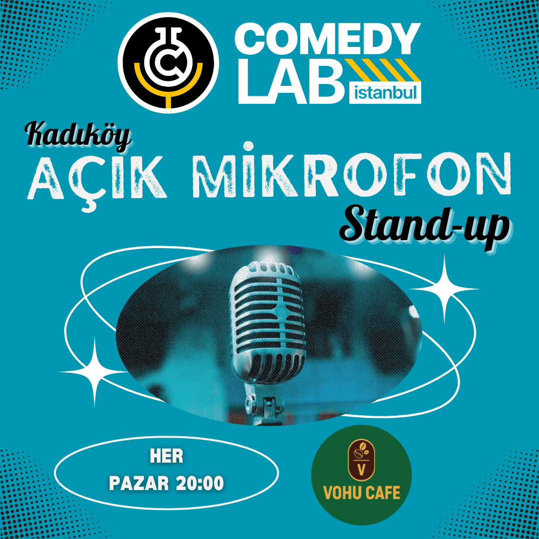 Kadıköy Açık Mikrofon Stand-up – Comedy Lab Istanbul Biletleri - VOHU CAFE