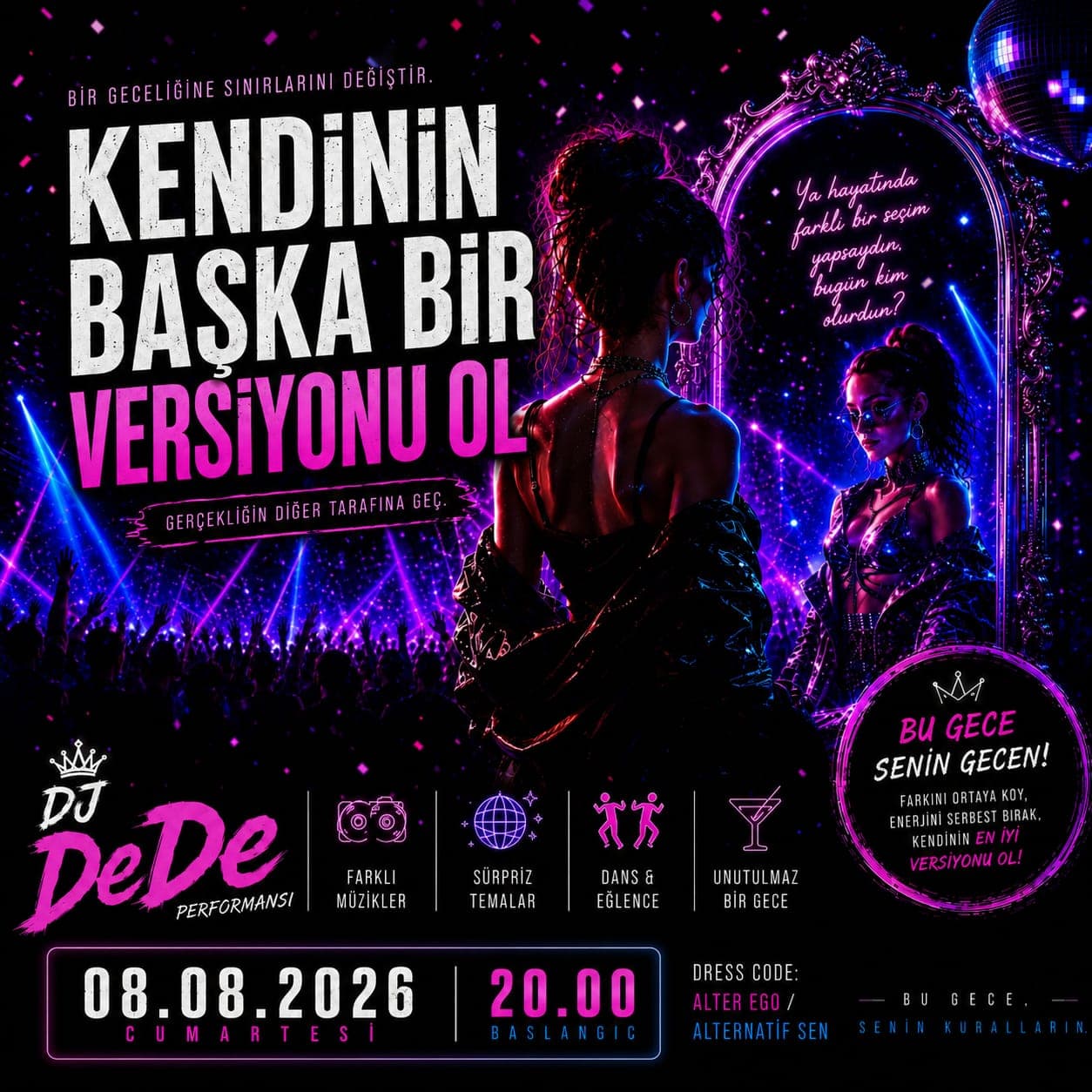 KENDİNİN BAŞKA BİR VERSİYONU OL!