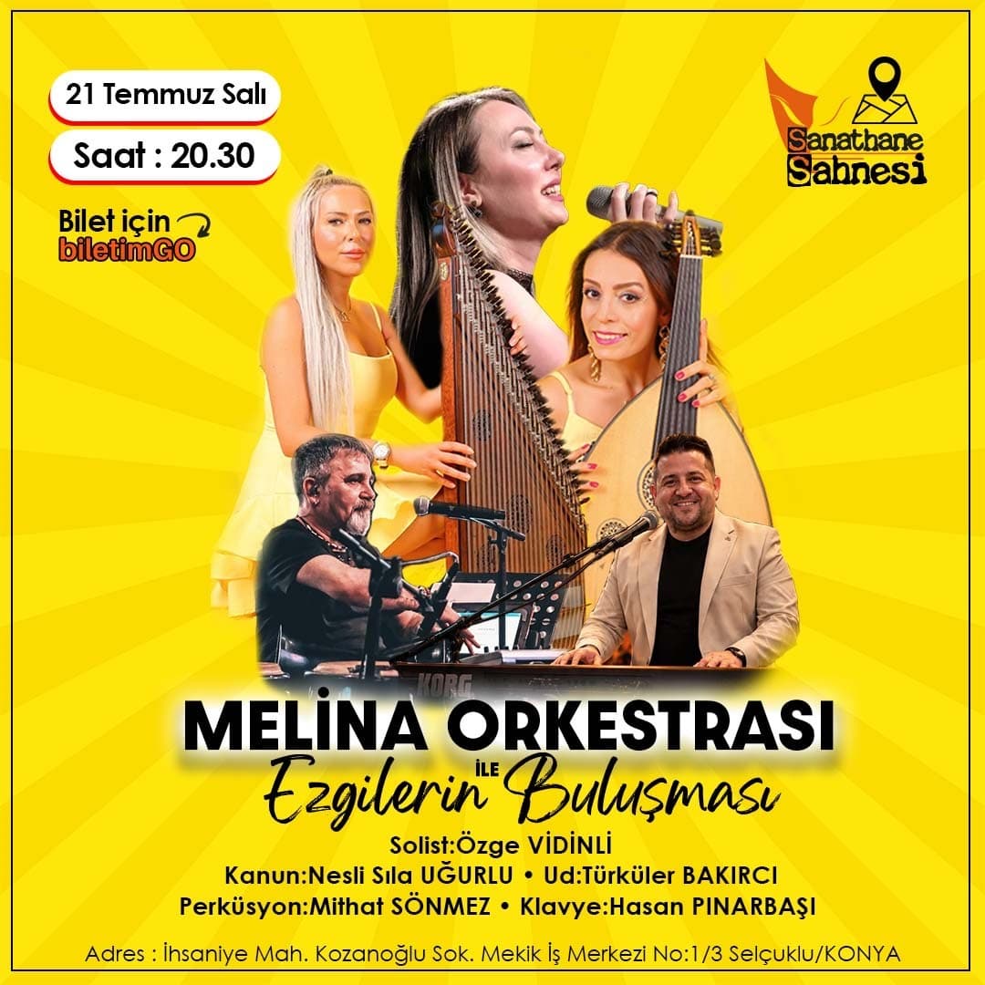 Melina Orkestrası ile Ezgilerin Buluşması