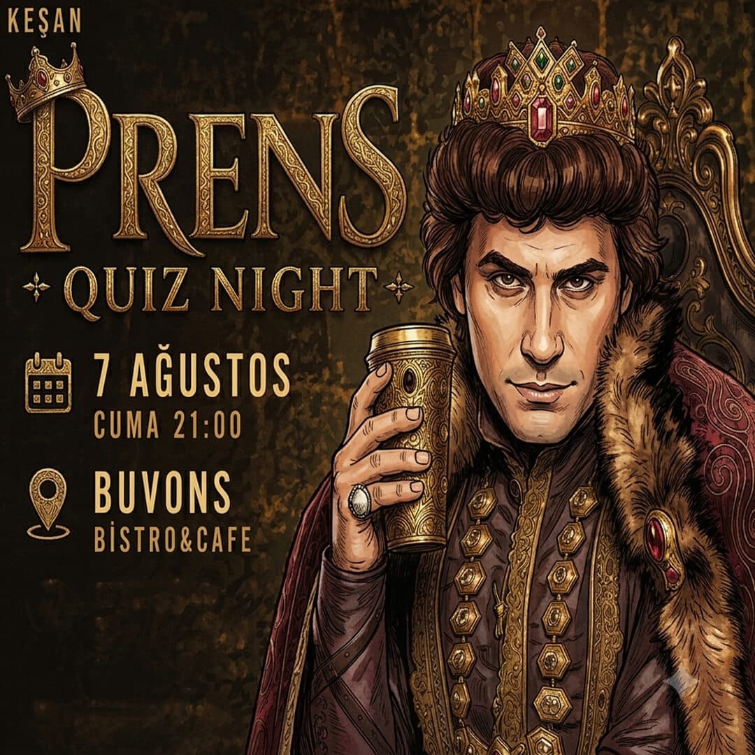 PRENS QUİZ NİGHT (KEŞAN)