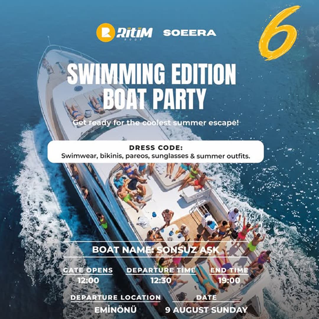 SWIMMING EDITION BOAT PARTY 6 Biletleri - SONSUZ AŞK TEKNESİ