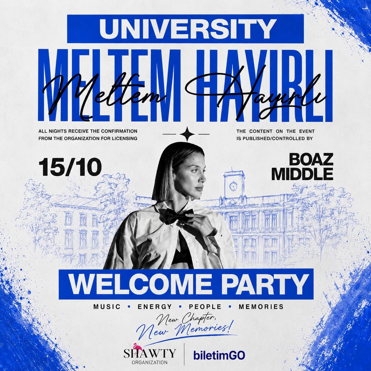 UNIVERSITY WELCOME PARTY – MELTEM HAYIRLI