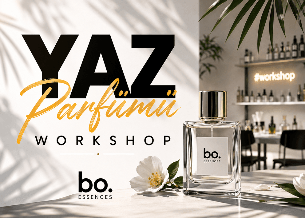 Yaz Parfümü Workshop Biletleri - BO. ESSENCES & WORKSHOP STUDİO