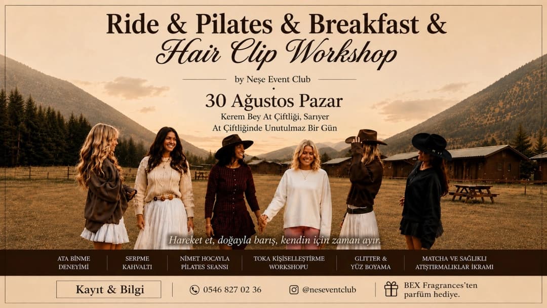 HORSES & PİLATES • BREAKFAST & HAIR CLIB WORKSHOP