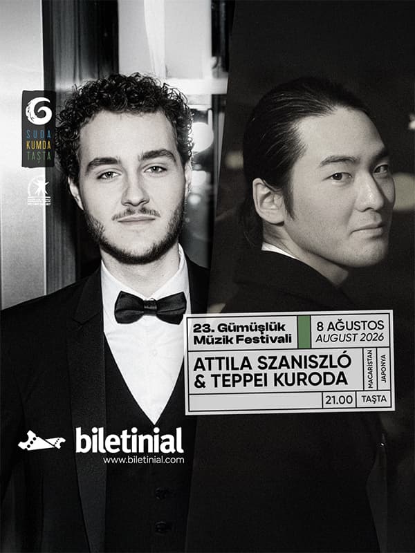 Attila Szaniszló & Teppei Kuroda Biletleri - TAŞTA - ANTİK TAŞ OCAĞI