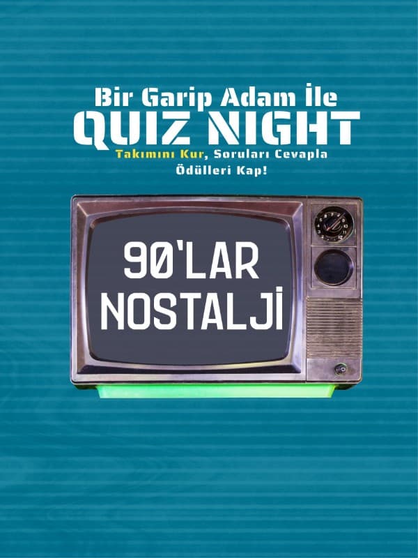 Bir Garip Adam İle Quiz Night – 90’lar Nostalji