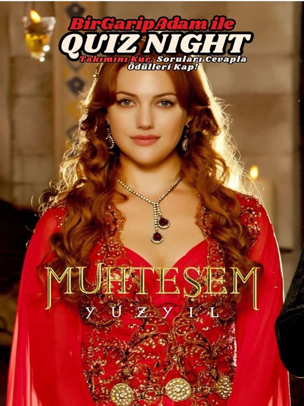 Bir Garip Adam İle Quiz Night – Muhteşem Yüzyıl