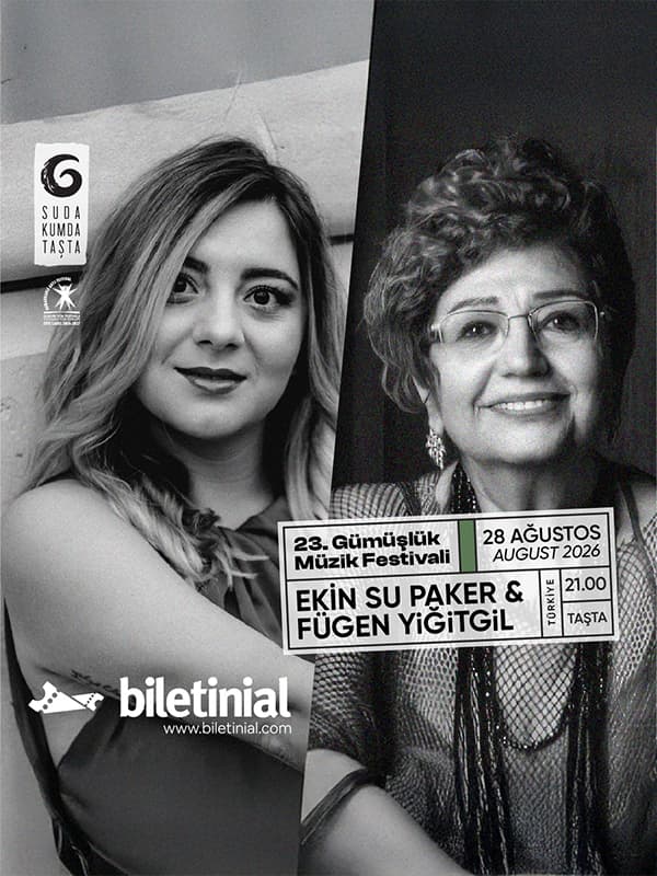 Ekin Su Paker & Fügen Yiğitgil Biletleri - TAŞTA - ANTİK TAŞ OCAĞI
