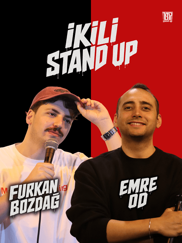 Furkan Bozdağ & Emre Od Stand Up