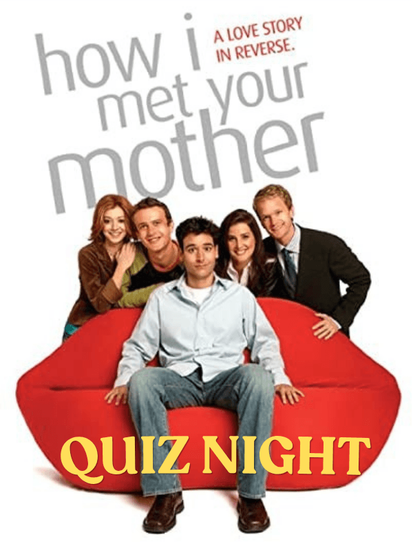 How I Met Your Mother Quiz Night