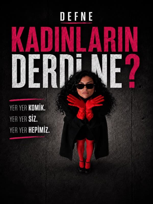 Kadınların Derdi Ne