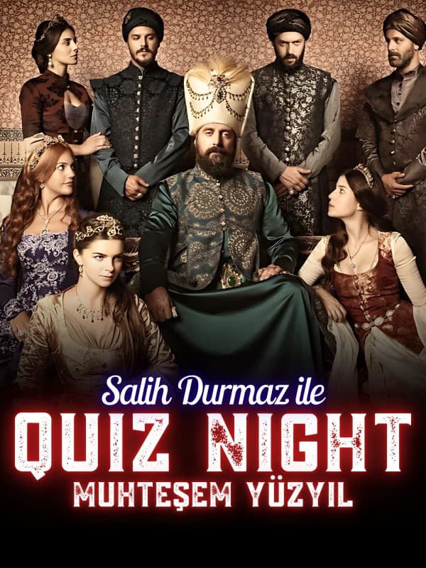 Quiz Night – Muhteşem Yüzyıl