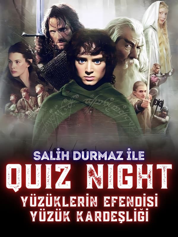 Quiz Night – Yüzüklerin Efendisi: Yüzük Kardeşliği