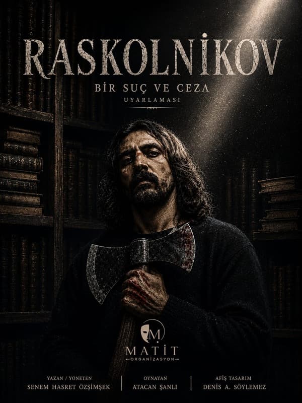Raskolnikov – Bir Suç ve Ceza Uyarlaması