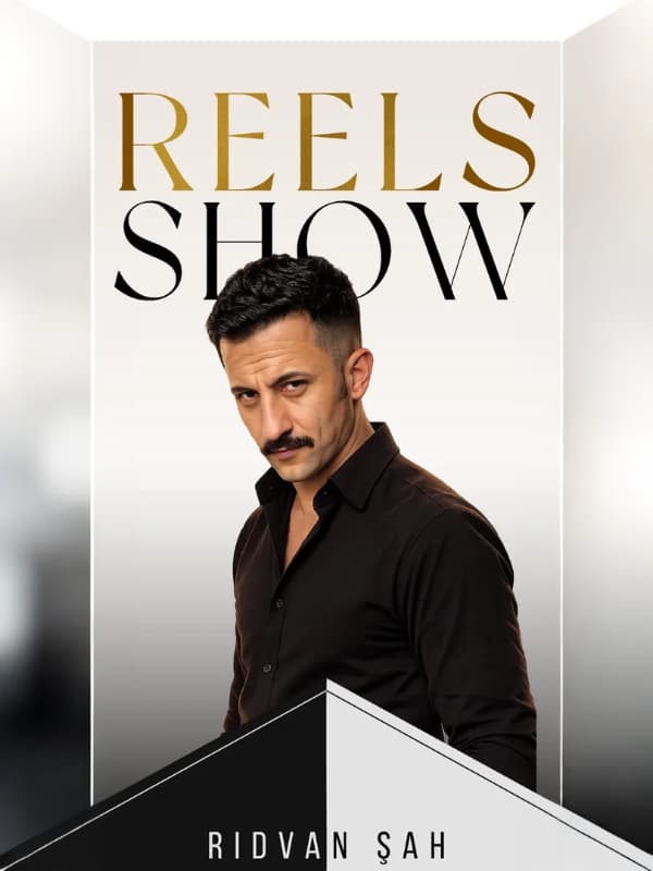 Rıdvan Şah ile Reels Show