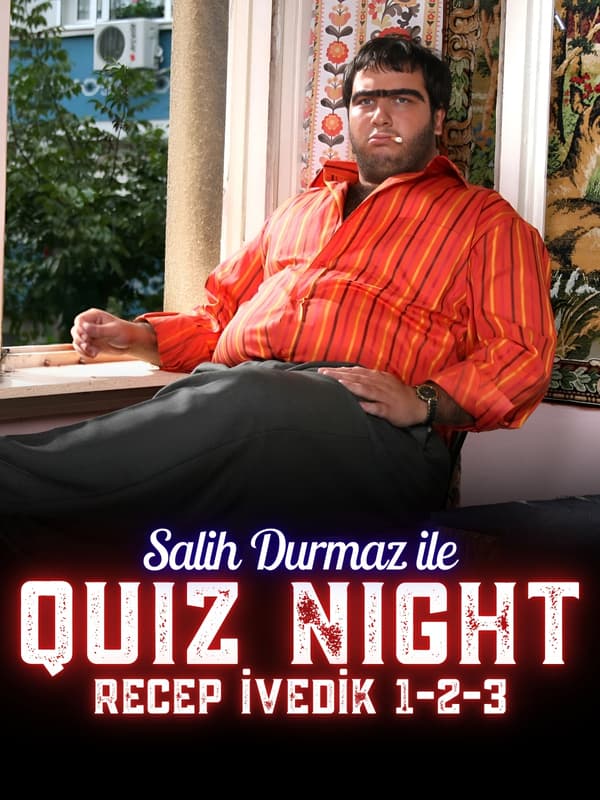Salih Durmaz ile Quiz Night – Recep İvedik 1-2-3