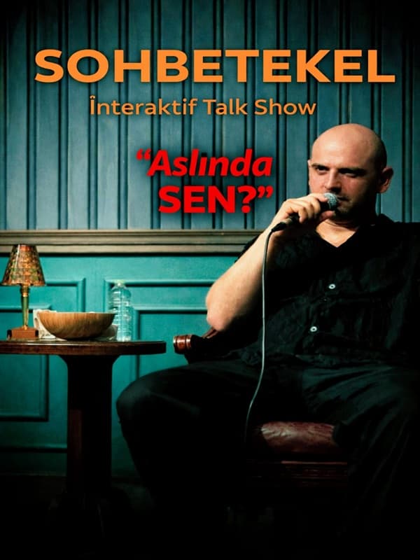 Sohbetekel – “Aslında SEN?” İnteraktif Talk Show