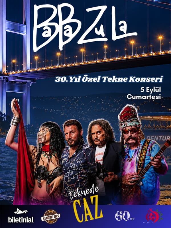 BaBaZuLa 30. Yıl Özel Tekne Konseri Biletleri - ÜSKÜDAR DENTUR İSKELESİ