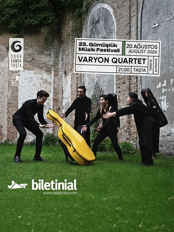 Varyon Quartet Biletleri - TAŞTA - ANTİK TAŞ OCAĞI