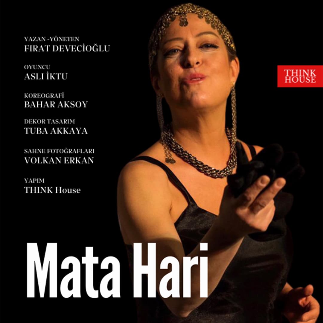 Mata Hari Biletleri - THINK HOUSE