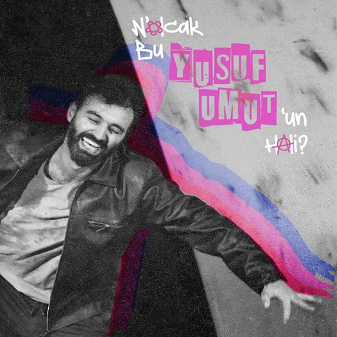 N’olcak Bu Yusuf Umut’un Hali