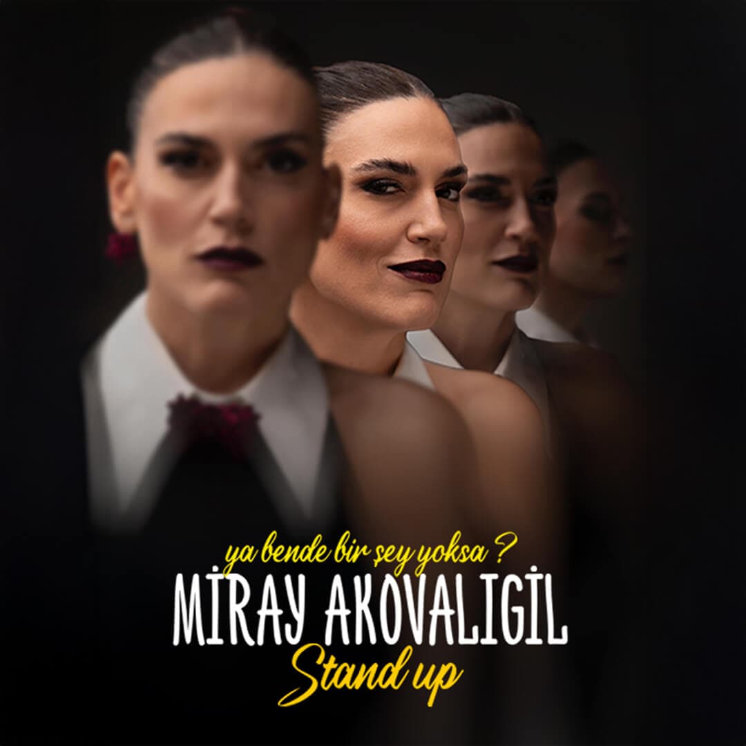 Miray Akovalıgil ‘Ya Bende Bir Şey Yoksa?’