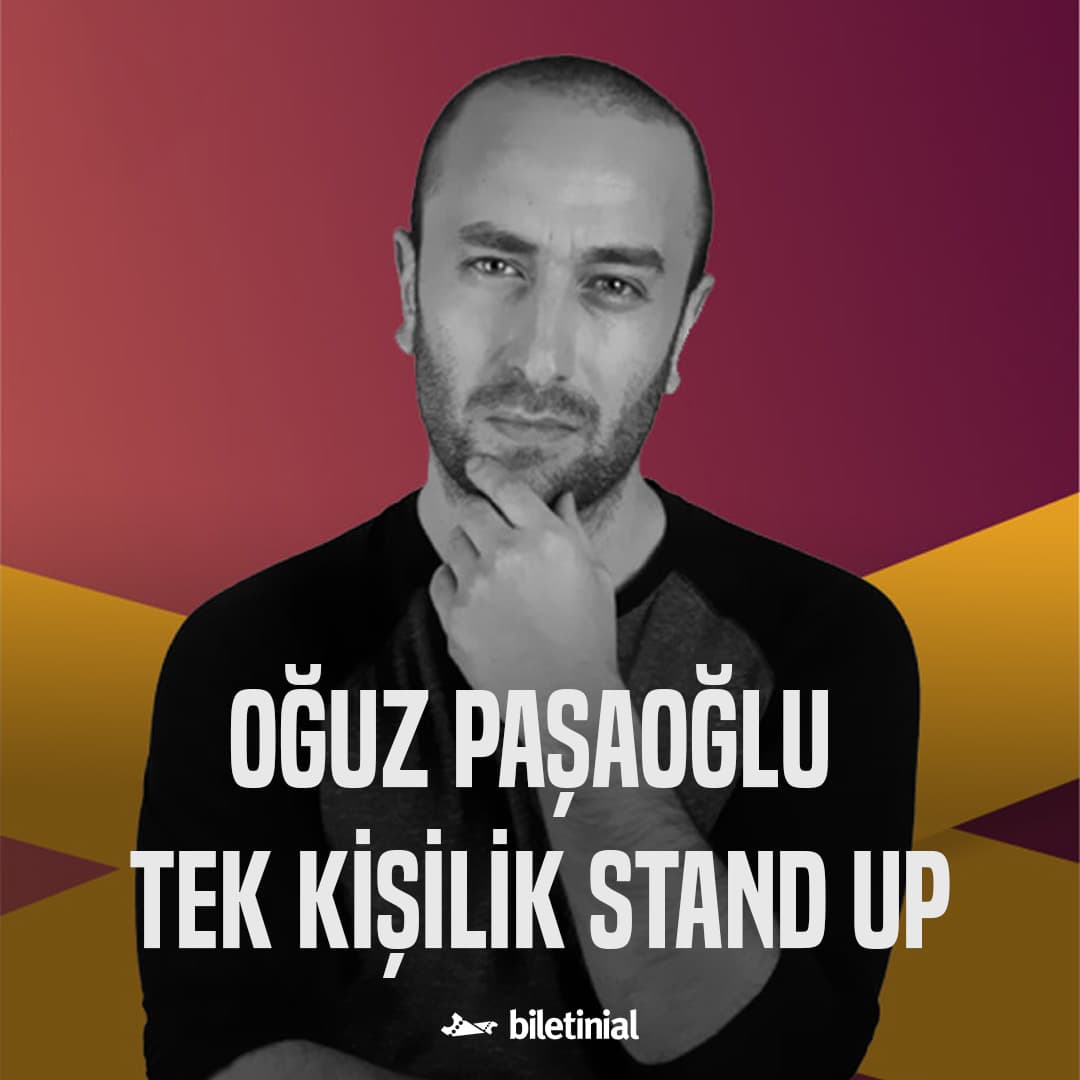Oğuz Paşaoğlu Tek Kişilik Stand Up Biletleri - FADE STAGE AND COFFE