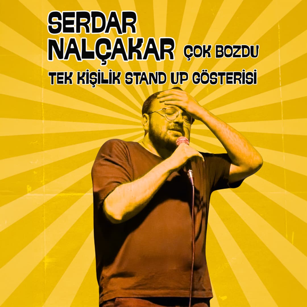 Serdar Nalçakar – Çok Bozdu Biletleri - İZOLE ESKİŞEHİR