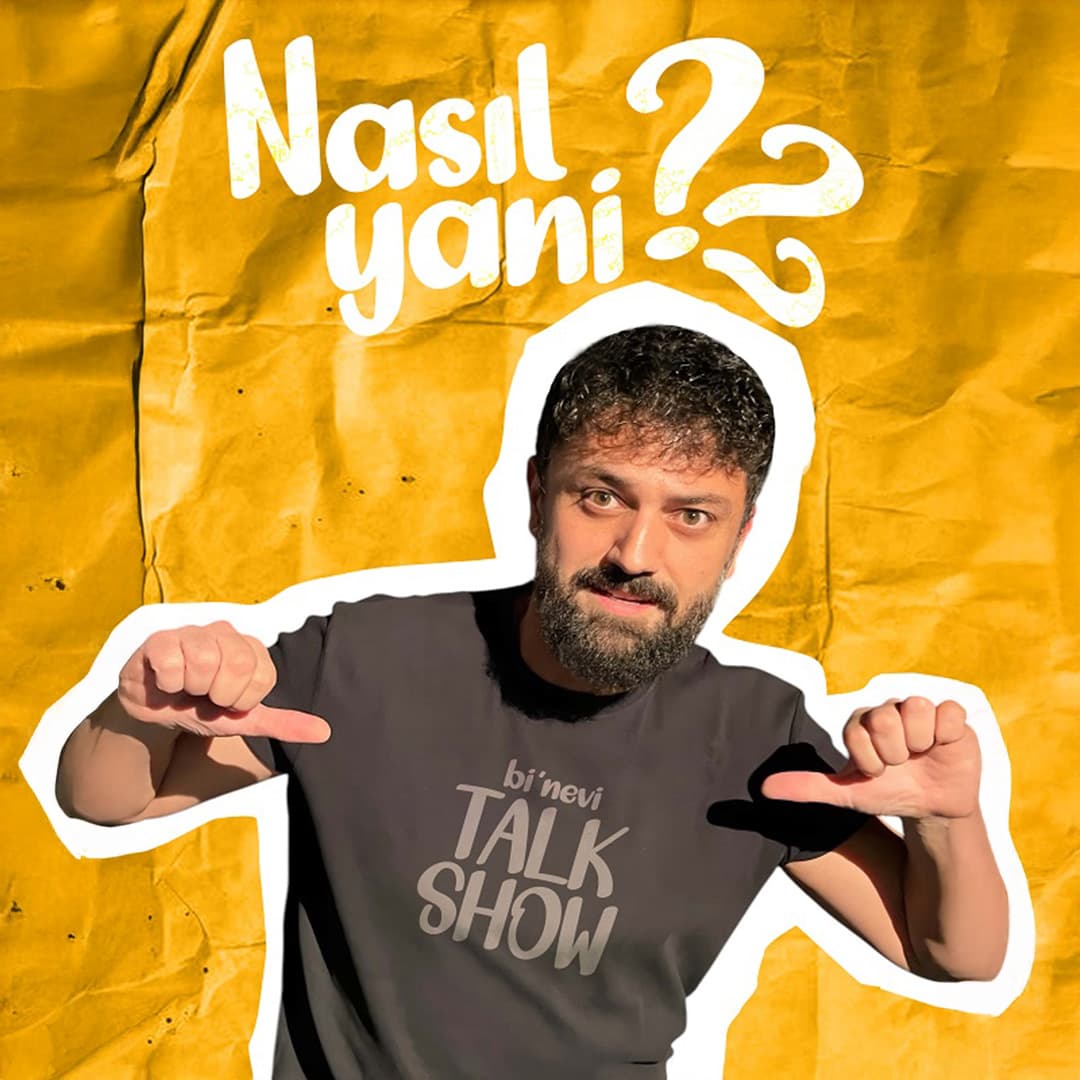 Nasıl Yani?
